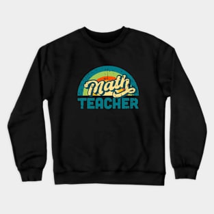 Math teacher Crewneck Sweatshirt